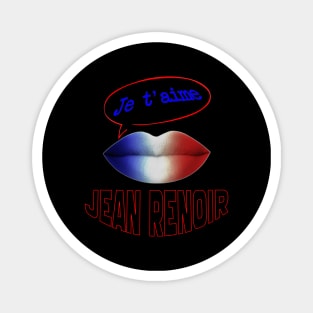 FRENCH KISS JE T'AIME JEAN RENOIR Magnet